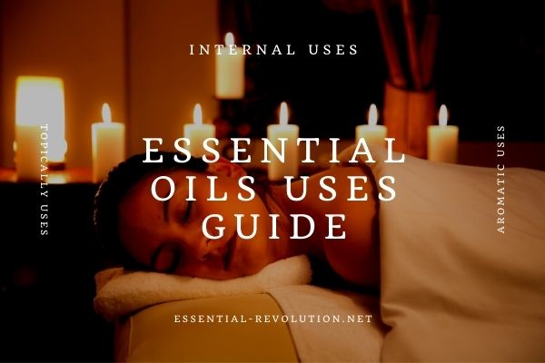Essential oils uses guide
