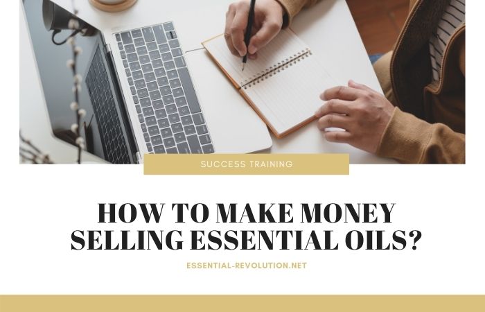 Make money selling essential oils