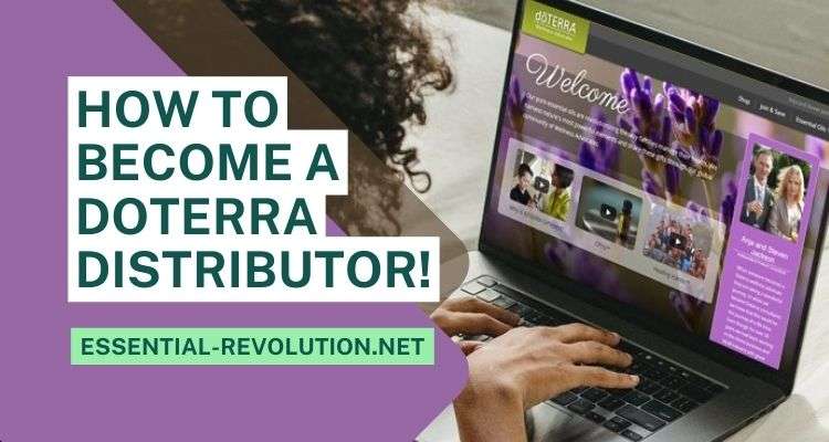 Become a doTERRA distributor!
