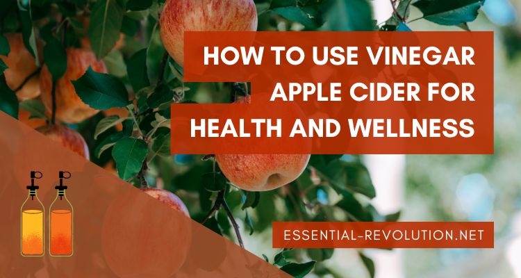 How to Use Vinegar Apple Cider