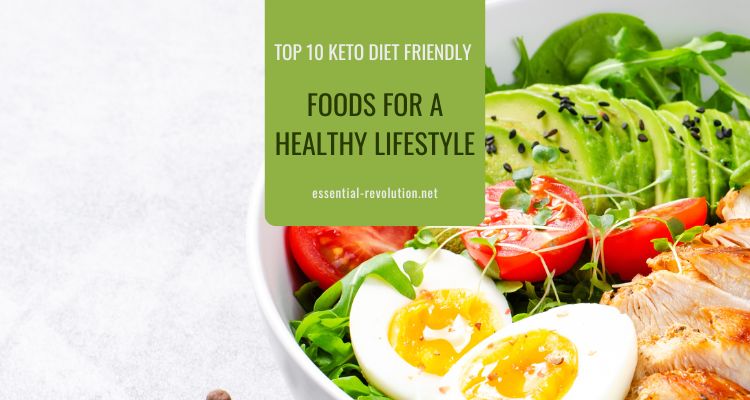 Keto Diet Friendly Foods